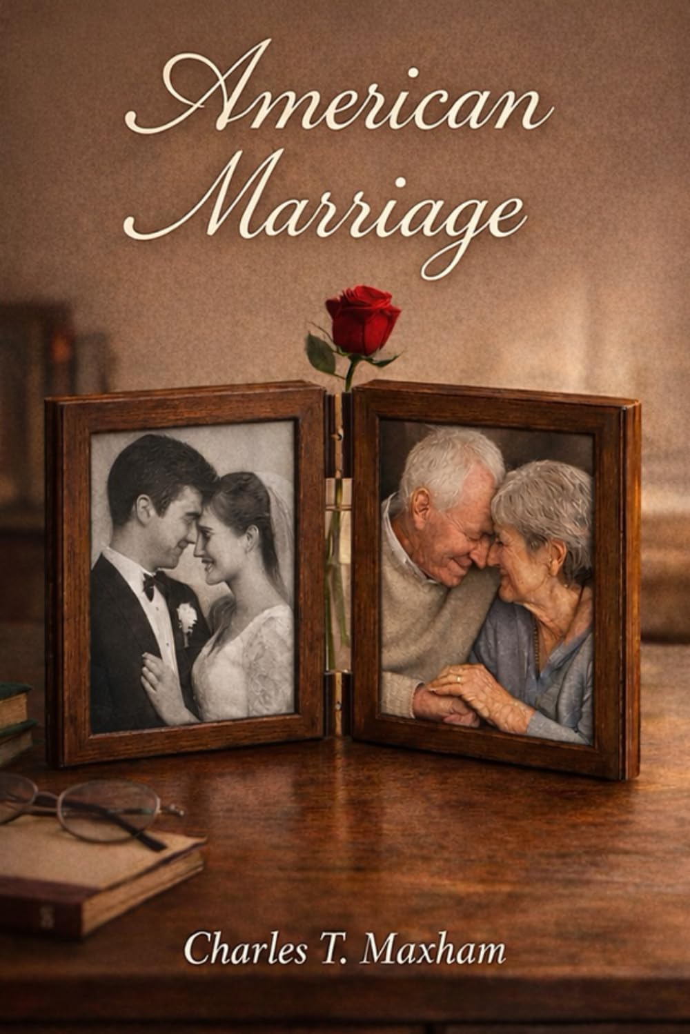 Front cover of American Marriage by Charles T. Maxham